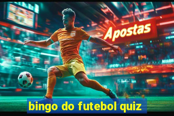 bingo do futebol quiz